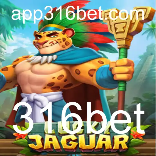 Explorando o Mundo do Jogo LuckyJaguar na Plataforma 316bet